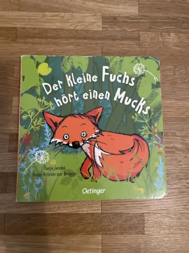 Fuchs hört einen Mucks 